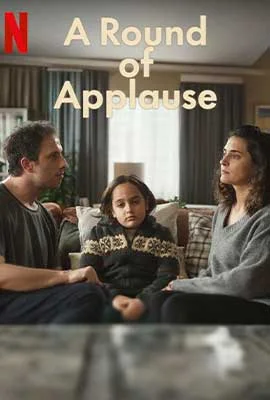 A Round of Applause (2024) ปรบมือกึกก้องให้ชีวิต