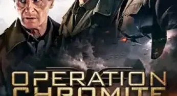 Battle for Incheon: Operation Chromite (2016) ปฏิบัติการระห่ำยึดสะท้านโลก